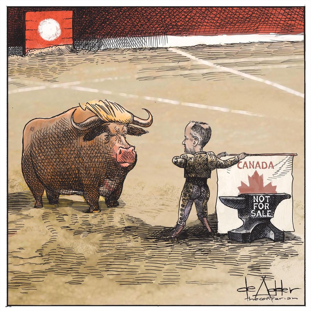 Image of a bull (Trump) and matador (PM Mark Carney). The matador is holding a flag with Canada on it. Behind it is an anvil that says Not For Sale. 
