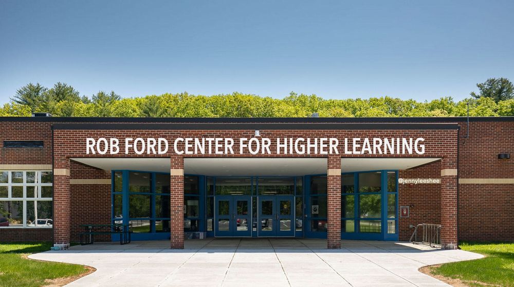 The front of a school called Rob Ford Center for Higher Learning.