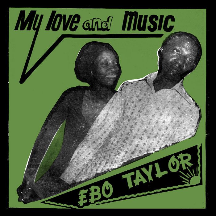 My Love And Music, by Ebo Taylor