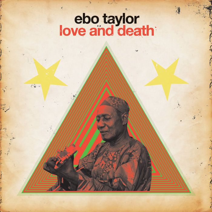 Love & Death, by Ebo Taylor