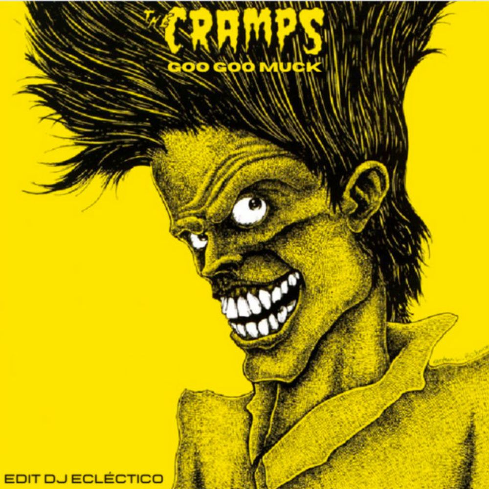 The Cramps - Goo Goo Muck (Edit Dj Ecléctico), by Dj Ecléctico