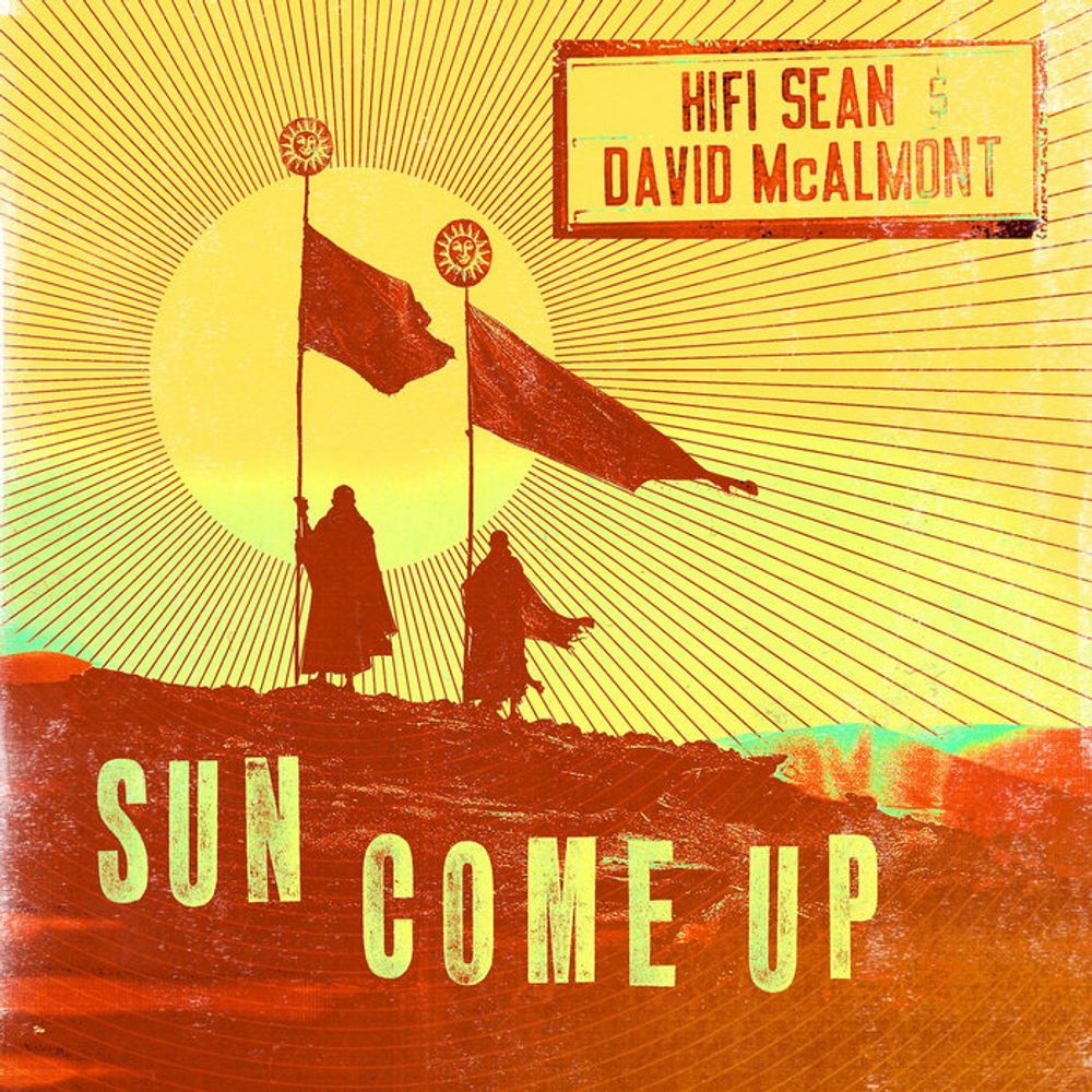 Sun Come Up, by Hifi Sean & David McAlmont