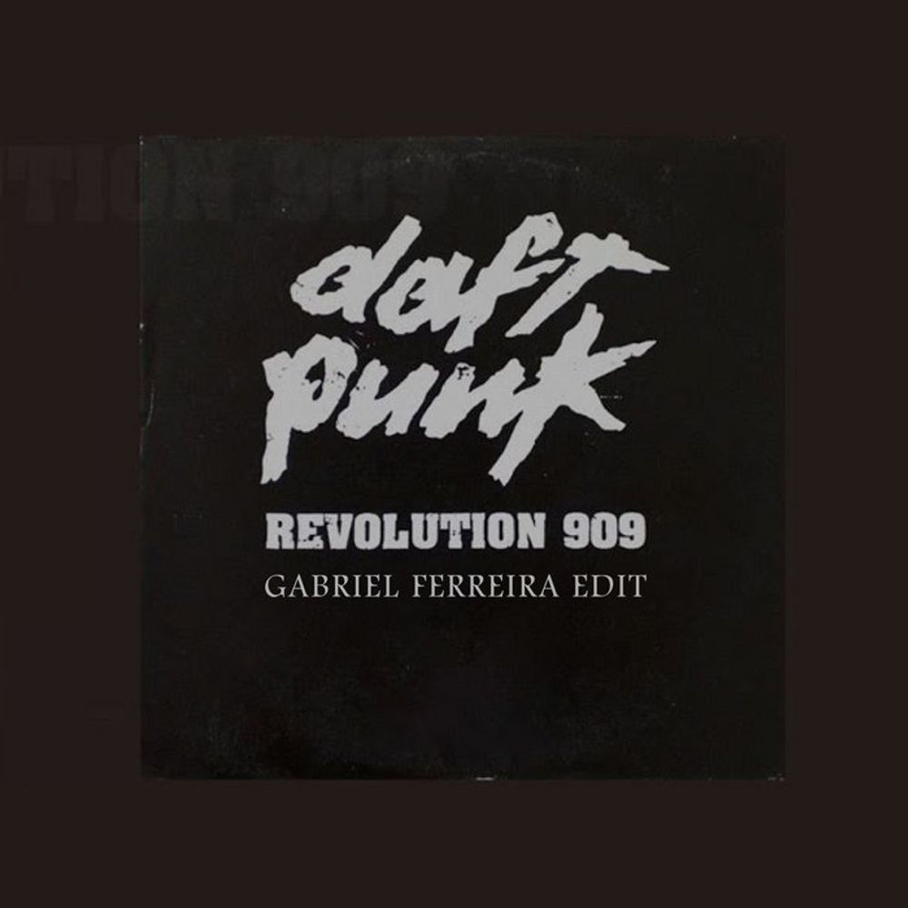 Daft Punk - Revolution 909 (Gabriel Ferreira Edit), by Daft Punk, Gabriel Ferreira