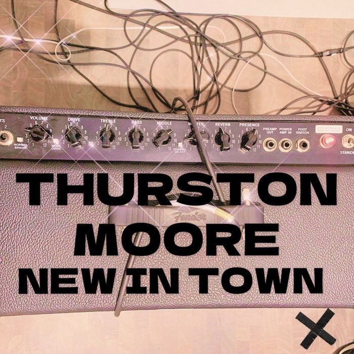 'New in Town' by Thurston Moore, by Daydream Library Series