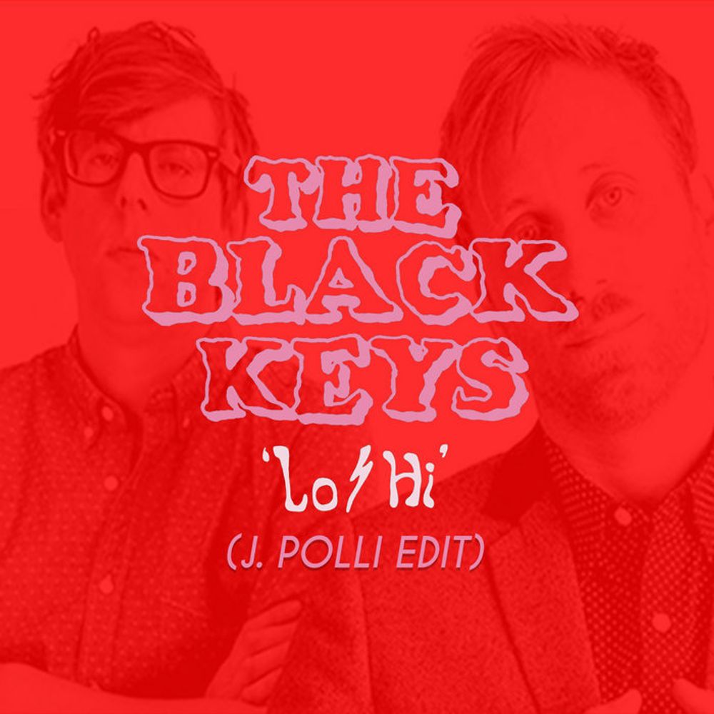 The Black Keys - Lo/Hi (J. Polli edit), by J.Polli