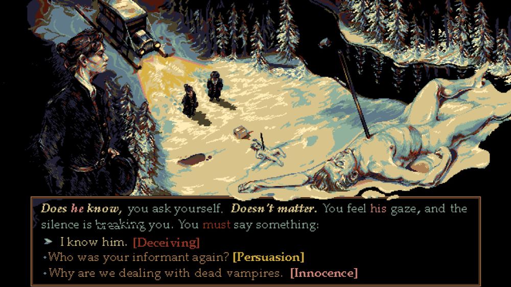 Pixel art mockup. Top down scenery in a snow forest by night. An old industrial car on skis is lighting up the scene. 2 detectives in black coats are standing in front of a naked corpse pierced by a black stick. A dialog box with a portrait of the detective, tied hair, with her hat in her hand. In the other side, dialog portrait of the corpse. 
Text : does he know, you ask yourself. Doesn't matter. You feel his gaze, and the silence is breaking you. You must say something. 3 choices of dialog: i know him (deceiving) who was your informant again (persuasion) why are we dealing with dead vampires (innocence)
