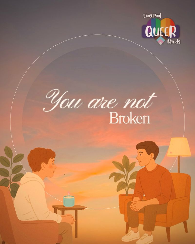 Warm digital illustration of a therapy room at sunset. Two people sit facing each other in orange armchairs, the therapist, a genderqueer person, listens gently as the client speaks. Soft light, plants, a candle, and earthy tones fill the room. Text above reads: “You are not broken.” The image feels tender, safe, and queer-affirming.