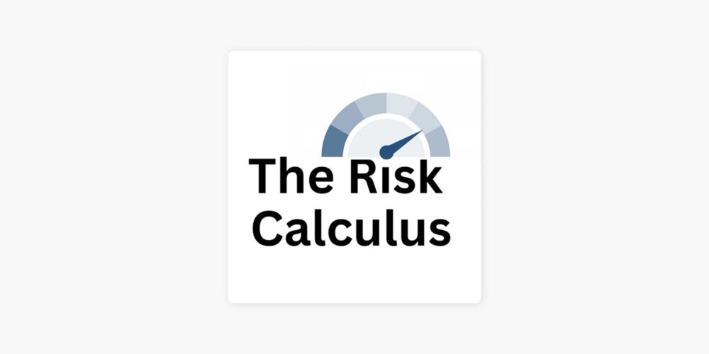 ‎The Risk Calculus on Apple Podcasts