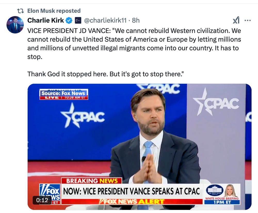 Elon Musk reposted
Charlie Kirk

@charliekirk11
·
8h
VICE PRESIDENT JD VANCE: "We cannot rebuild Western civilization. We cannot rebuild the United States of America or Europe by letting millions and millions of unvetted illegal migrants come into our country. It has to stop.

Thank God it stopped here. But it's got to stop there."