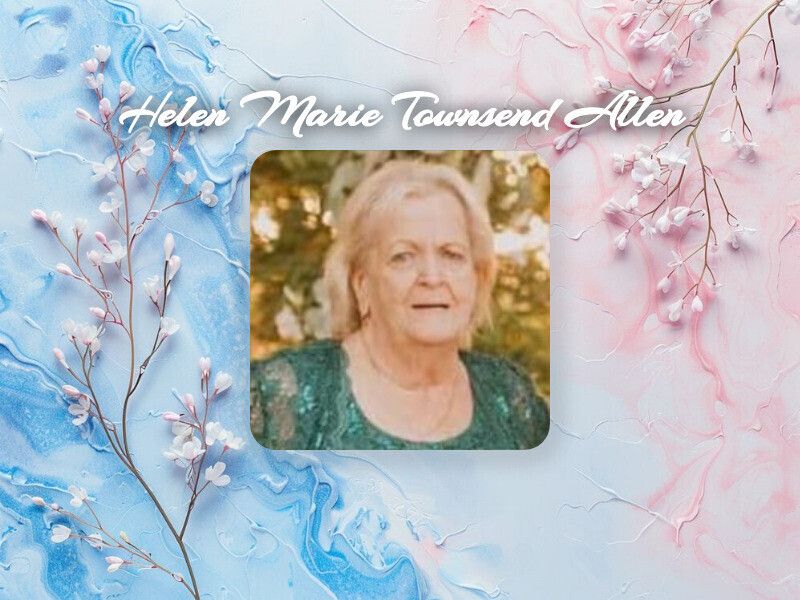Helen Marie Townsend Allen Obit