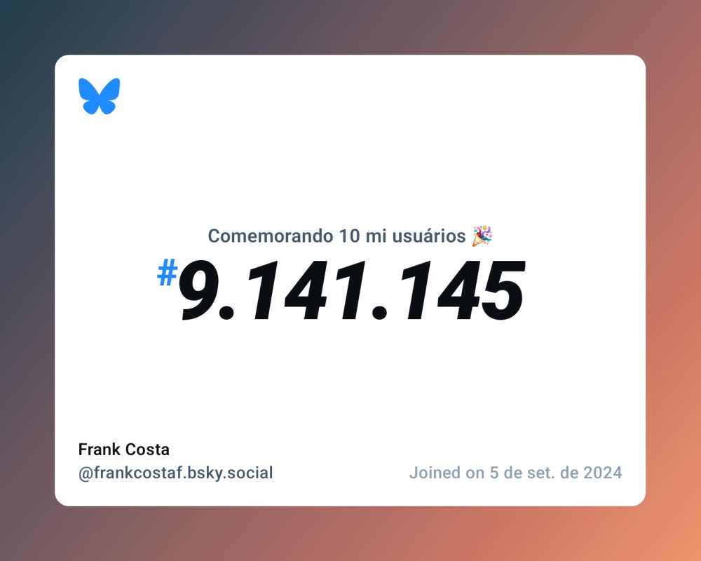 Um certificado virtual com o texto "Comemorando 10 milhões de usuários no Bluesky, #9.141.145, Frank Costa ‪@frankcostaf.bsky.social‬, ingressou em 5 de set. de 2024"