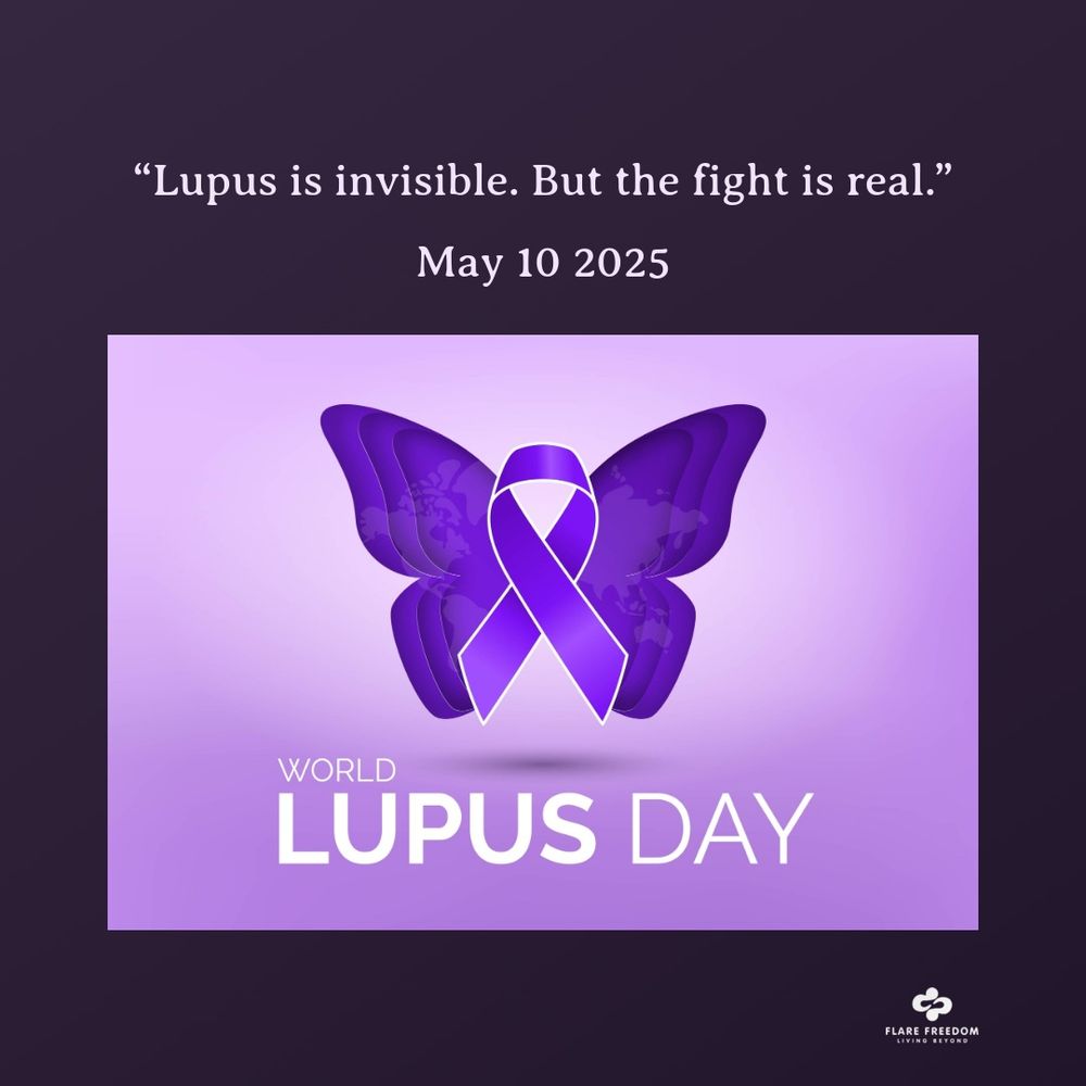 A purple-themed image for World Lupus Day, featuring the quote “Lupus is invisible. But the fight is real.” with the date May 10, 2025. Below the text is a stylized purple butterfly with a Lupus awareness ribbon forming its body. The words “World LUPUS DAY” are prominently displayed beneath the butterfly, with a subtle world map pattern in the butterfly wings.