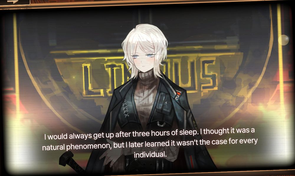 Screenshot from Limbus Company 
Character on screen is named "Faust"

"I would always get up after three hours of sleep. I thought it was a natural phenomenon, but I later learned it wasn't the case for every individual 