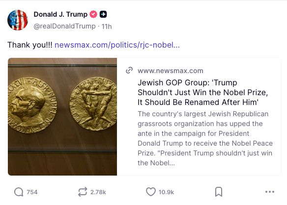 Post from Truth Social where Trump is saying "Thank you!!!!" in response to an article from Newsmax titled "Jewish GOP Group: 'Trump shouldn't just win the Nobel Prize, it should be renamed after him.'"