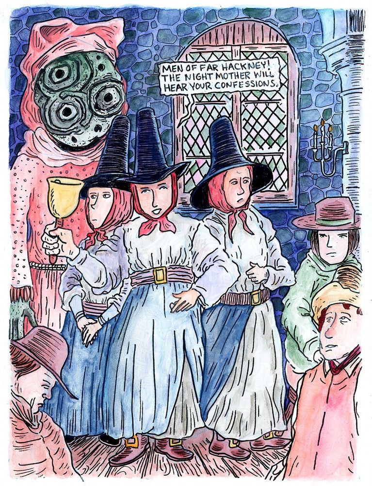 Three women in traditional dresses and tall hats ring a bell and present the Night Mother. The Night Mother is rocky figure with the face of old stone carvings from the British isles. The Night Mother is dress in pink medieval dress of a lady. The men turn to view the women. The lead woman says, "Men of Far Hackney the Night Mother will hear your confession."