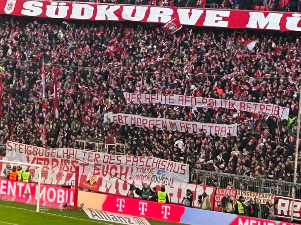 Banner by Bayern Munich fans: “AfD politics today would lead to an AfD state tomorrow. CDU/CSU, advancers of fascism!”