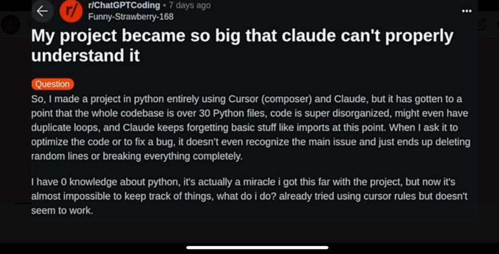 Reddit post describing problems with AI generated code bases becoming unmaintainable by AI.