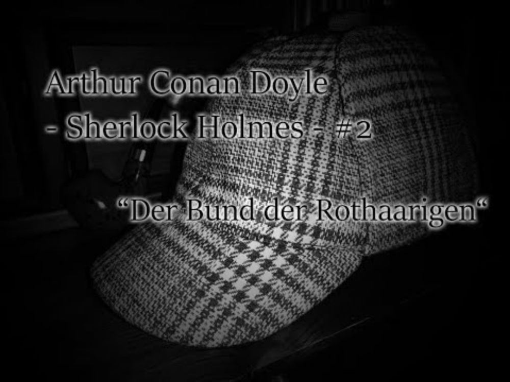 A. C. Doyle - Sherlock Holmes 02 - Der Bund der Rothaarigen