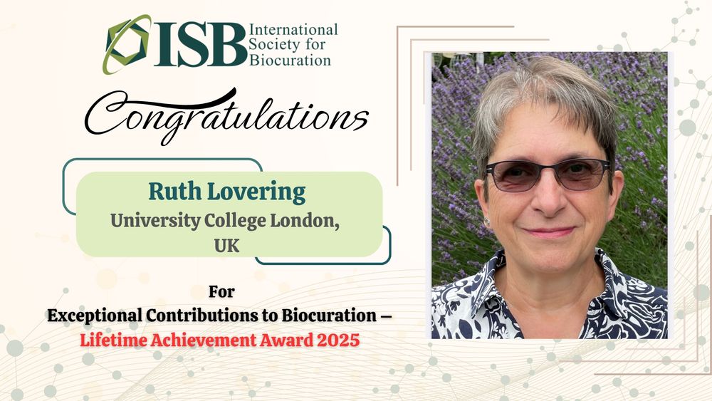 Congratulations to Ruth Lovering from the University College London, UK for winning the Exceptional Contributions to Biocuration, Lifetime Achievement Award 2025. A photo of Ruth is next to the text.