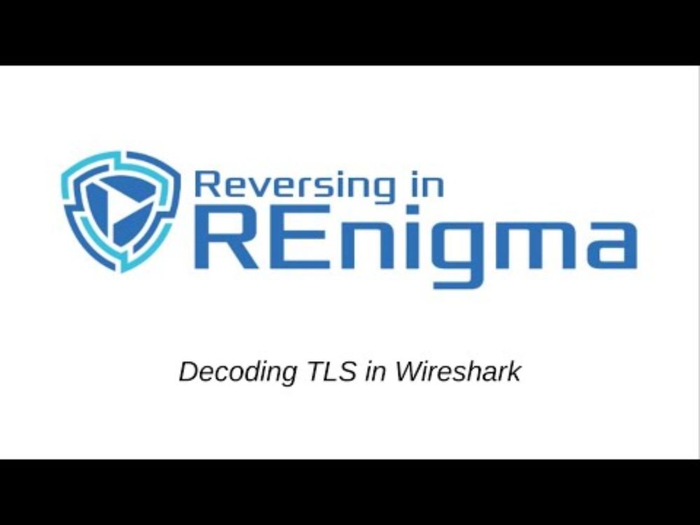 Decrypting TLS Traffic with REnigma and Wireshark