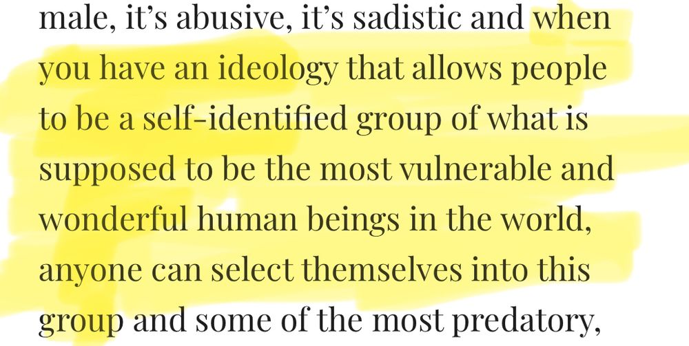 A quote from Graham Linehan:
“…when you have an ideology that allows people to be a self-identified group of what is supposed to be the most vulnerable and wonderful human beings in the world, anyone can select themselves into this group…”