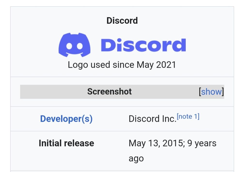 Screenshot of Discord (software) 's wikipedia entry, featuring:
company logo, 
Developers Discord Inc.
And initial release date May 13, 2015; 9 years ago