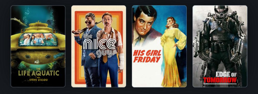 From left to right: The Life Aquatic with Steve Zissou, The Nice Guys, His Girl Friday, and The Edge of Tomorrrow.