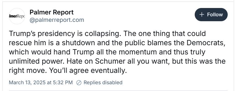A cowardly post from Palmer Report. It agrees with Schumer on voting for the budget. Replies are disabled, further demonstrating the cowardice.