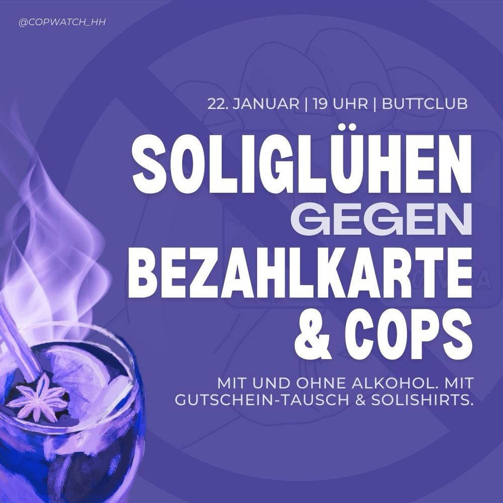 Sharepic mit Text: 22. Januar | 19 Uhr | Buttclub. Soliglühen gegen Bezahlkarte & Cops. Mit und ohne Alkohol. Mit Gutscheintausch und Solishirts. 