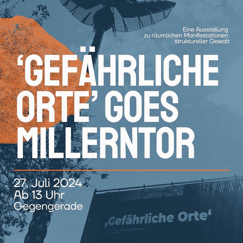 Sharepic mit Text: 'Gefährliche Orte' goes Millerntor. Eine Ausstellung zu räumlichen Manifestationen struktureller Gewalt. 27. Juli 2024, ab 13 Uhr. Gegengerade.