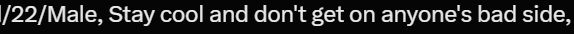 Excerpt from his twitter bio:

"22/Male, Stay cool and don't get on anyone's bad side"