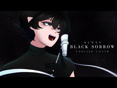Black Sorrow [ Alien Stage ] - English Cover ( Koro ver. )