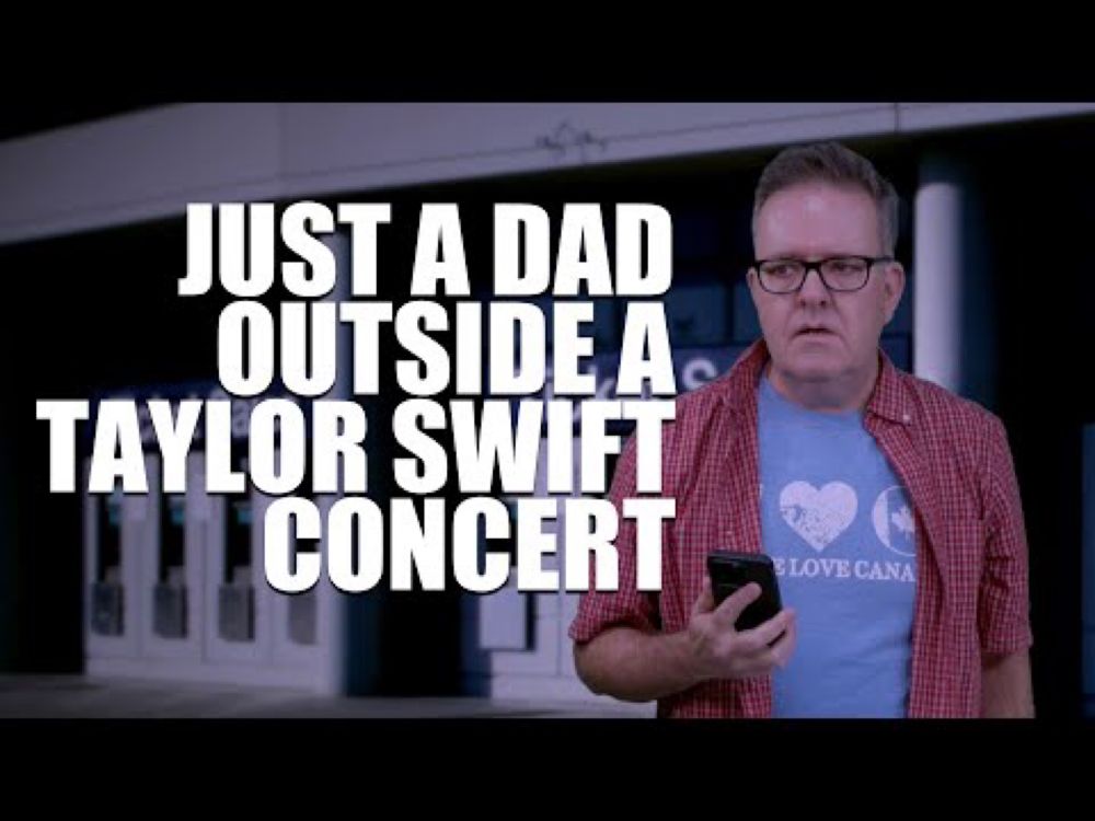 JUST A DAD (OUTSIDE A TAYLOR SWIFT CONCERT)