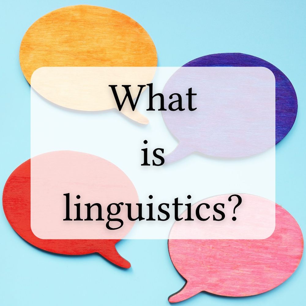 What is linguistics?