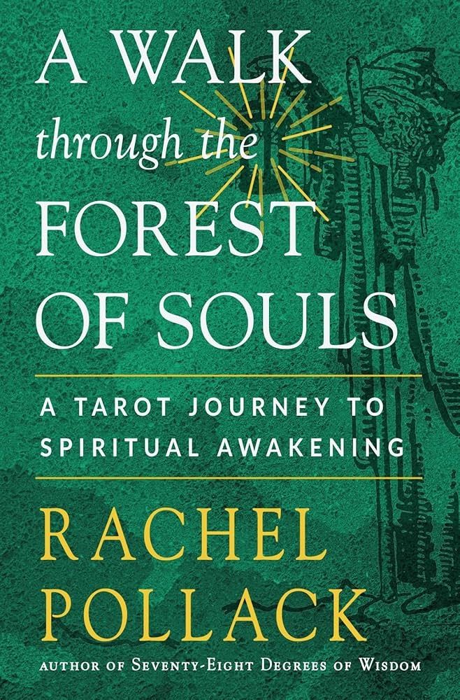 A Walk Through the Forest of Souls by Rachel Pollack