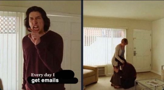Meme of Adam Driver crying saying "Everyday I get emails," from that "Marriage Story" movie