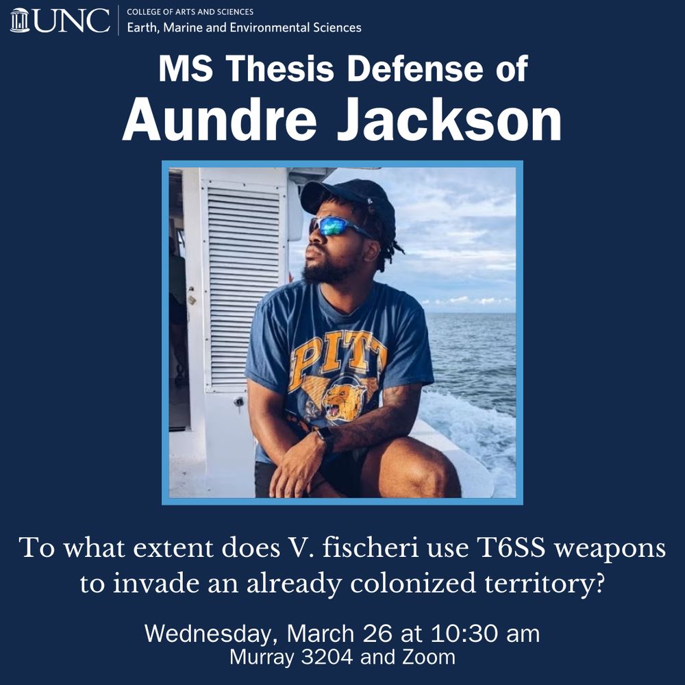 Dark blue flyer with a picture of MS student Aundre Jackson and the following text - "MS Thesis Defense of Aundre Jackson Wednesday March 26 at 10:30 am Murray 3204 and Zoom. To what extent does V. fischeri use T6SS weapons to invade an already colonized territory?"
