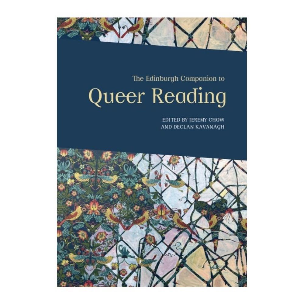 The Edinburgh Companion to Queer Reading