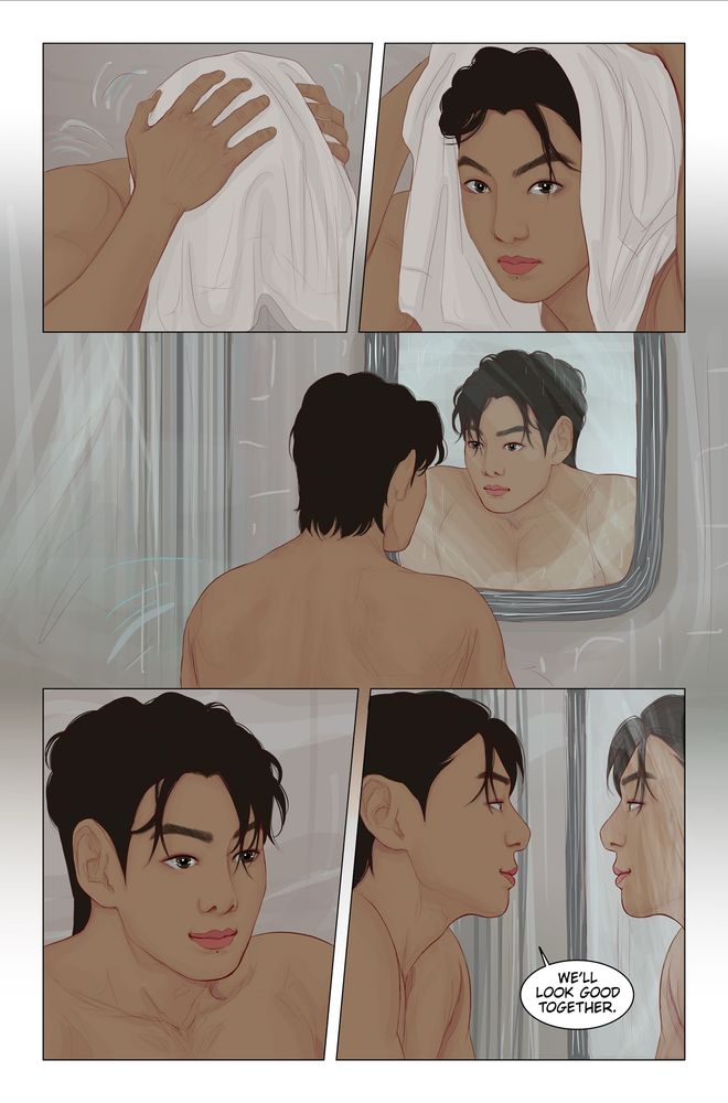 Drying his hair, he catches his face in the mirror. He looks closer at his own face and says, “we’ll look good together.”