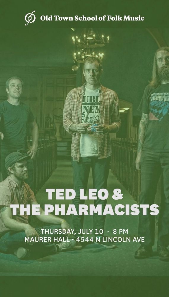 Social graphic advertising Ted Leo and the Pharmacists playing at the old town school of folk music on Thursday, July 10