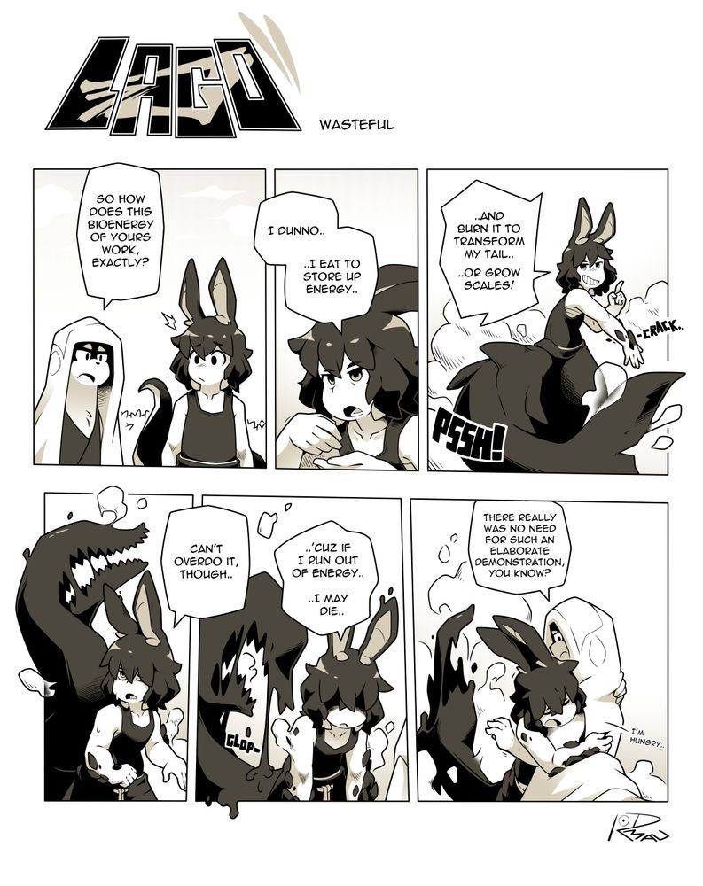 Emil asks Lago how her biological energy household works. Instead of simply giving a verbal explanation, Lago uses up most of her energy to perform continuous shapeshifting feats until she ends up exhausted.
