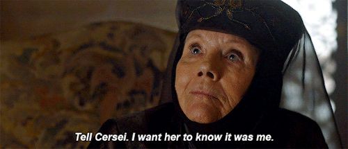 Olenna Tyrell from Game of Thrones in the scene talking to Jaime Lannister reading: Tell Cersei. I want her to know it was me. 
