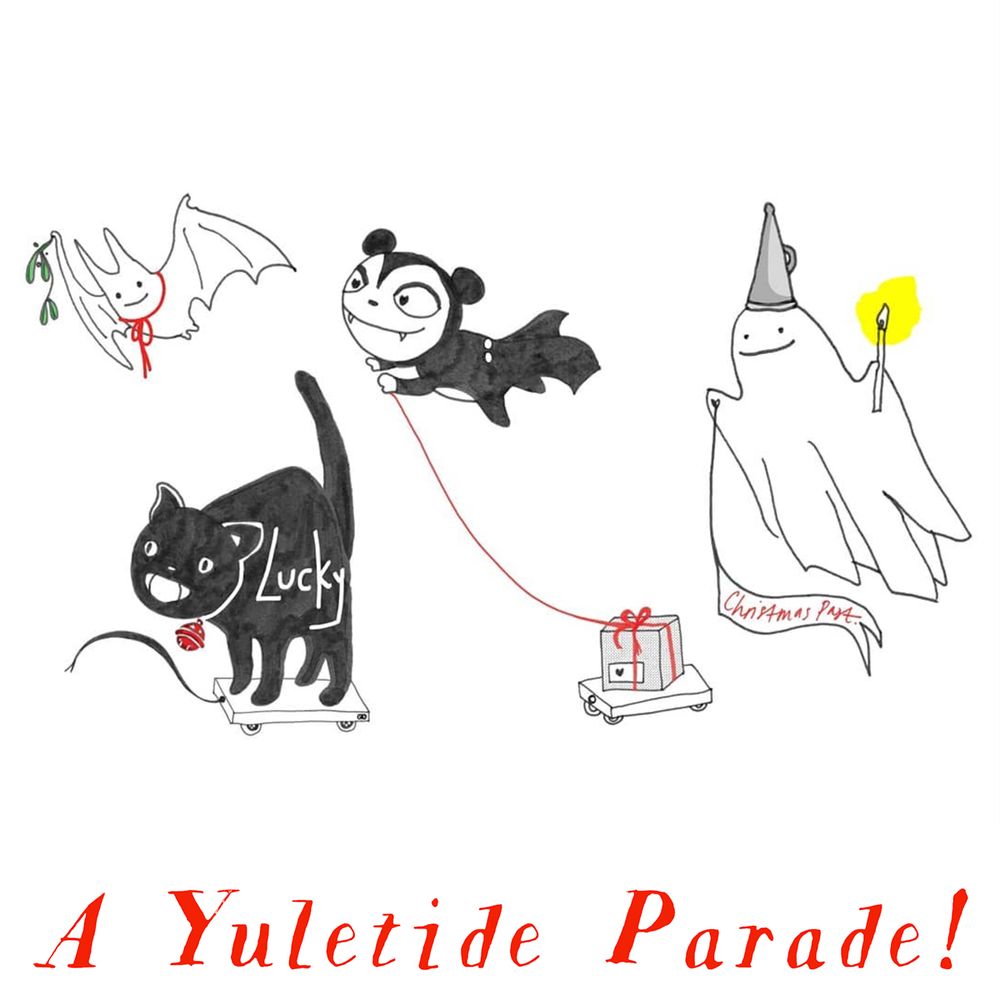 A Yuletide Parade with a white bat, a lucky cat on wheels, a vampire teddy and The Ghost of Christmas Past. Illustrations by Silverthorpe and Daughters.