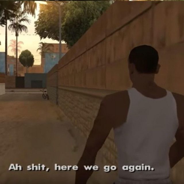 gta "here we go again" meme