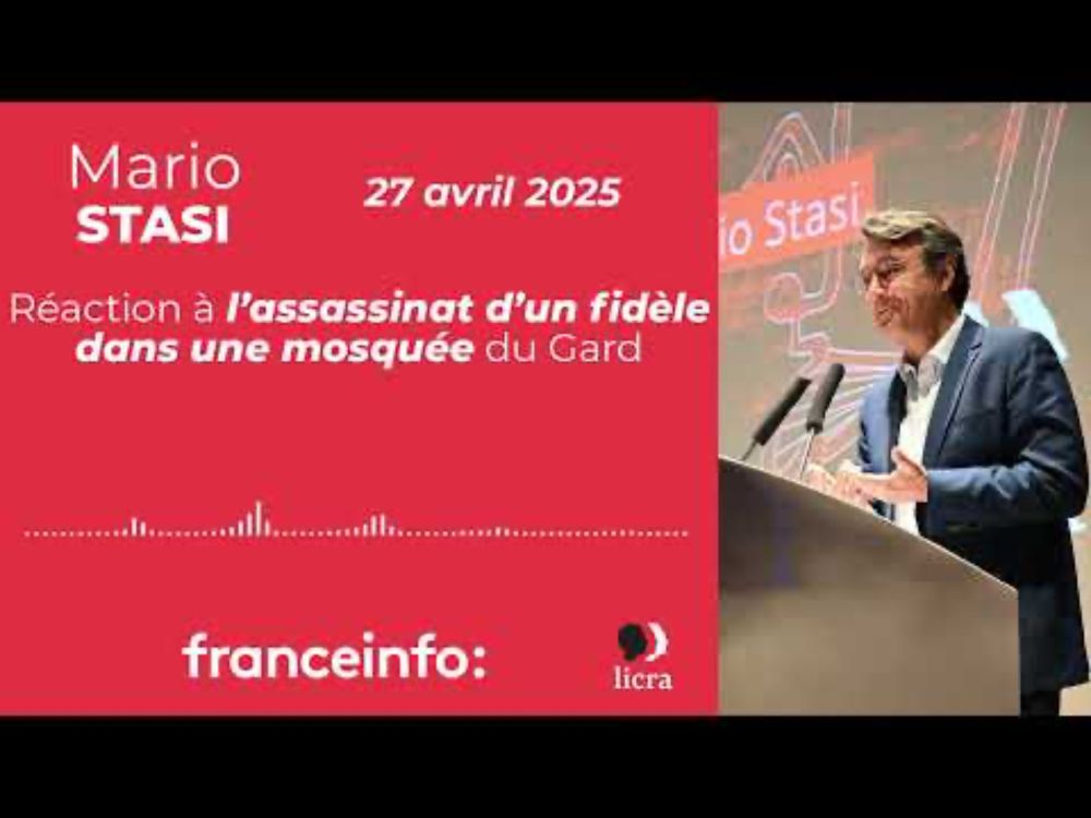 Franceinfo - Mario Stasi réagit à l'assassinat d'un fidèle dans une mosquée dans le Gard.