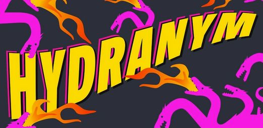 hot pink hydras breathing FIRE around the legend: HYDRANYM