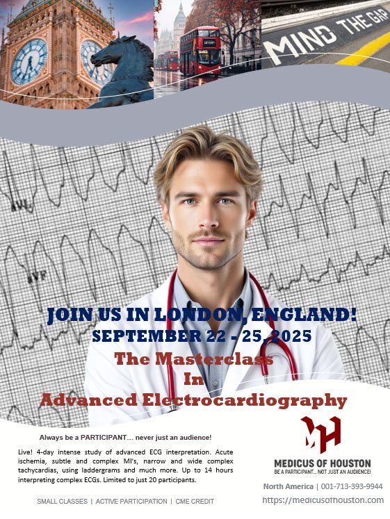 Join us in London, England (September 22 – 25, 2025) for The Masterclass in Advanced Electrocardiography! Four days of intense, immersive study of 12-lead ECG interpretation with active involvement of all participants. Learn from Jerry W. Jones, MD FACEP FAAEM, an internationally-recognized instructor and author in advanced electrocardiography. Physicians earn AMA PRA Category 1 Credit™. The course is designed for those with an intermediate level of skill who wish to take their ECG interpretation skill to a higher level. All classes are limited to a maximum of 20 participants to allow for more participation and individual attention - and there are already fewer than 20 places remaining! For more information, visit our website at https://medicusofhouston. Our host hotel will be the Lancaster Gate Hotel, located near Hyde Park. There are three ways to communicate with Dr. Jones directly - via the ChatBot on the website (all responses are from Dr. Jones - NO AI messages!), via email (jwjmd@medicusofhouston) or the Medicus of Houston office (1-713-393-9944, M-F, 9 am – 5 pm Central US Time).

Take advantage of the new, lower enrollment fee - just $999.00 USD! (travel, meals and lodging not included). Save even more when you bring colleagues - just $899.00 USD for groups of three or more participants. Taking the course for a second time? The enrollment fee is just $799.00 for returning participants! Contact Jerry W. Jones, MD to learn how to obtain your group or returning participant discount!

And… you'll be in London! Big Ben, Buckingham Palace, Houses of Parliament, the Tower of London, West End theatre, the London Eye, the Underground ("Mind the Gap!"), Harrods, the National Gallery… and so much more! Take a short journey to nearby Greenwich - where "Time Begins!" You can stand astride the Prime Meridian, with one foot in the Western Hemisphere and one in the Eastern Hemisphere. Take a close-up look at THE Cutty Sark! Don't miss this once-in-a-lifetime opportunity! 
