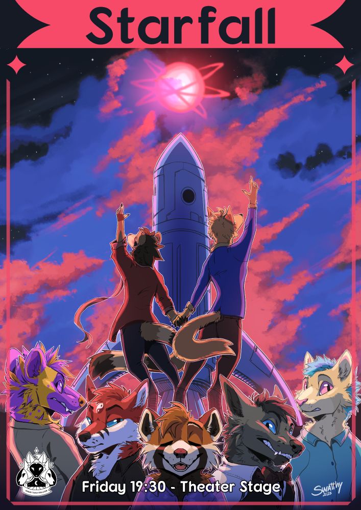 Showcased is this year's poster of the Furry Tails Theatre's Show Starfall.
The poster depicts various anthro critters, two of which are in the centre, holding their hands in front of a Starship (or rather rocket), reaching for the stars, an ominous cloud is in the background, obscuring an ill-shining star.

At the bottom, you can read the texts: "Friday 19:30 - Theater Stage", left to it is this year's Furry Drama Company's Production Logo and to the right the signature of our Artist @Swatthy