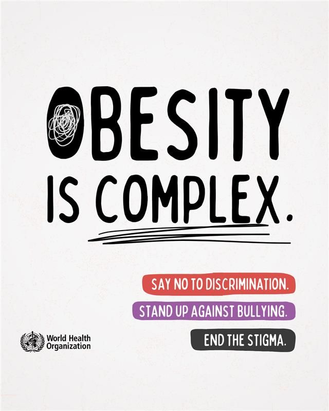 Obesity is complex. Say no to discrimination. Stand up against bullying. End the stigma.