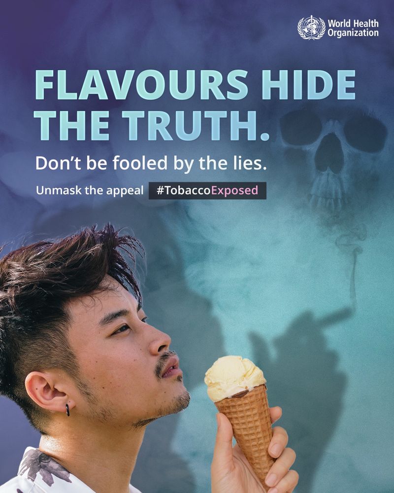 Poster showing a young man holding an ice cream cone, with smoke in the background forming the shape of a skull and a person smoking. The text reads: “FLAVOURS HIDE THE TRUTH. Don’t be fooled by the lies.” The slogan “Unmask the appeal” and the hashtag #TobaccoExposed appear below.